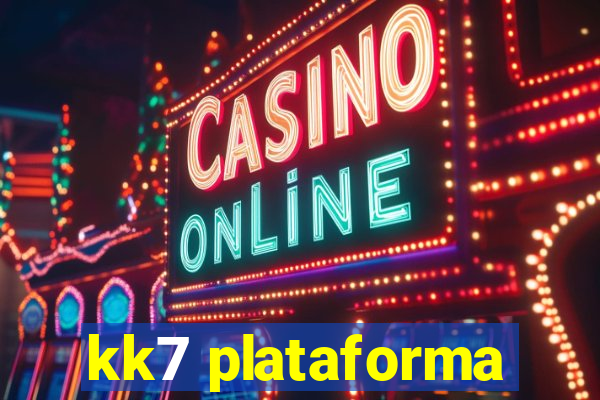 kk7 plataforma